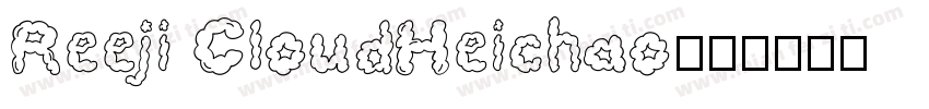 Reeji CloudHeichao字体转换